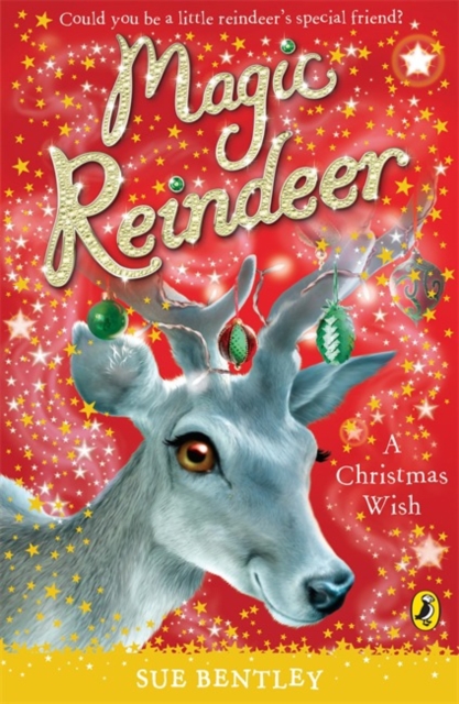 Magic Reindeer: A Christmas Wish, Paperback / softback Book
