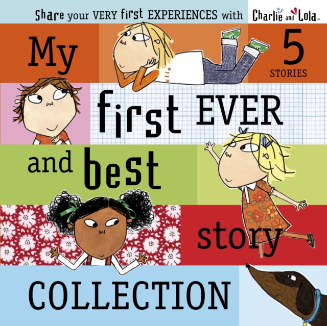 Charlie and Lola: My First Ever and Best Story Collection, Hardback Book