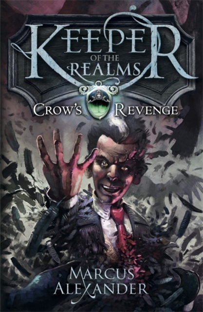 Keeper of the Realms: Crow's Revenge (Book 1), Paperback / softback Book