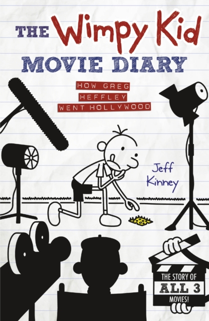 The Wimpy Kid Movie Diary : How Greg Heffley Went Hollywood, Hardback Book