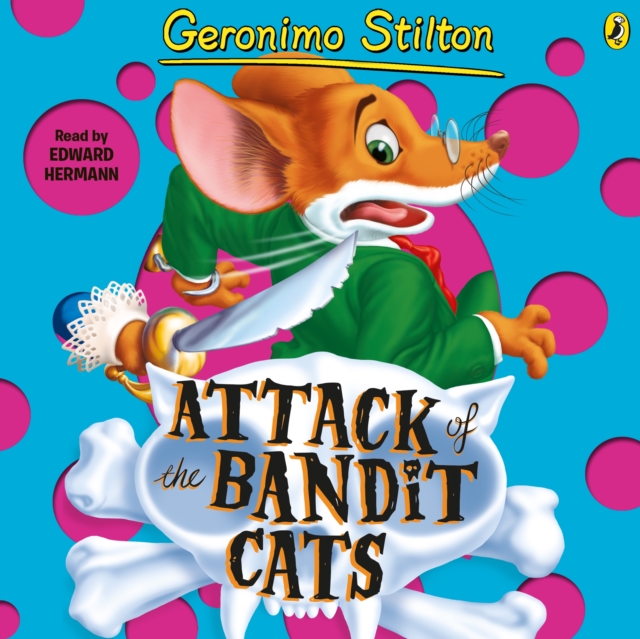 Geronimo Stilton: Attack of the Bandit Cats (#8), eAudiobook MP3 eaudioBook