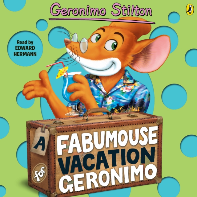 Geronimo Stilton : A Fabumouse Vacation for Geronimo (#9), eAudiobook MP3 eaudioBook