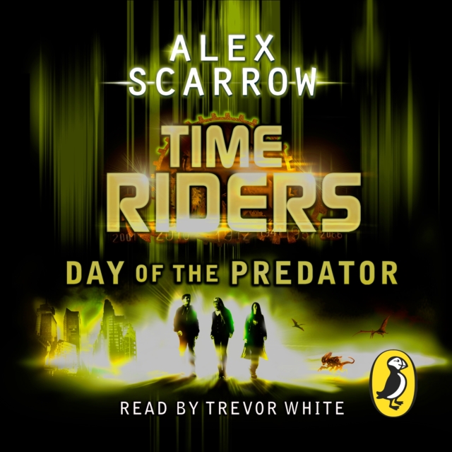 TimeRiders: Day of the Predator : (Book 2), eAudiobook MP3 eaudioBook