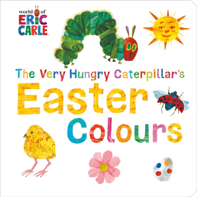 The Very Hungry Caterpillar's Easter Colours, Board book Book