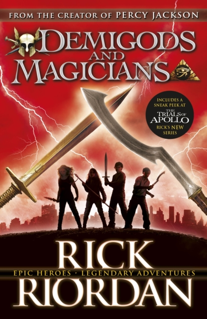 Demigods and Magicians : Three stories from the world of Percy Jackson and the Kane Chronicles, EPUB eBook