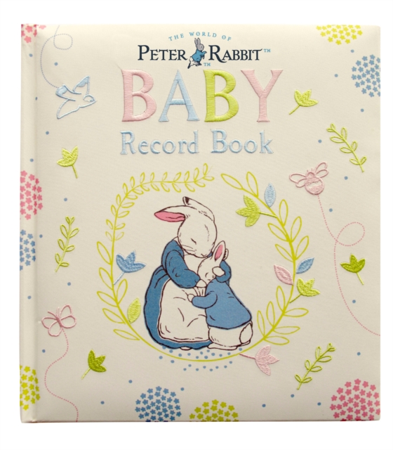 Peter Rabbit Baby Record Book, Hardback Book