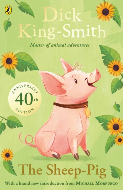 The Sheep-pig : 40th Anniversary Edition, Paperback / softback Book