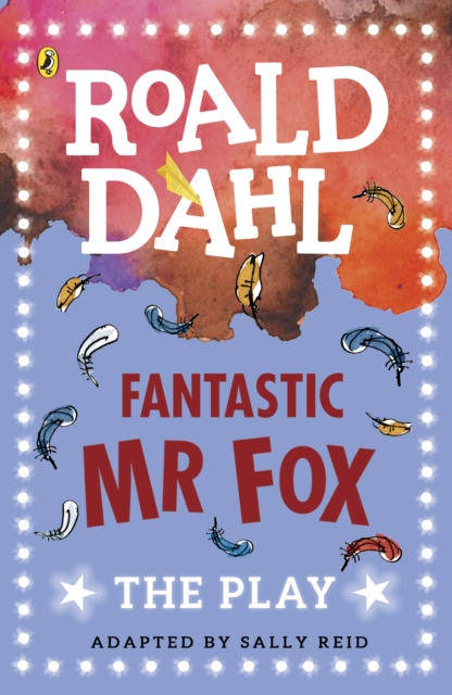 Fantastic Mr Fox : The Play, Paperback / softback Book