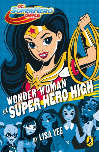 DC Super Hero Girls: Wonder Woman at Super Hero High, EPUB eBook