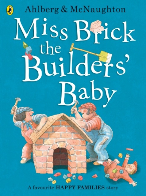 Miss Brick the Builders' Baby, Paperback / softback Book
