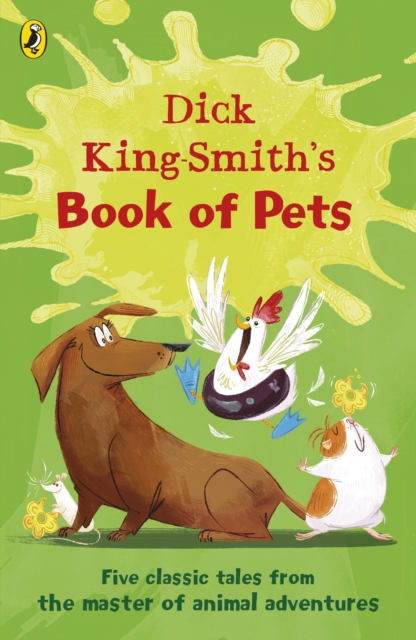 Dick King-Smith's Book of Pets : Five classic tales from the master of animal adventures, EPUB eBook