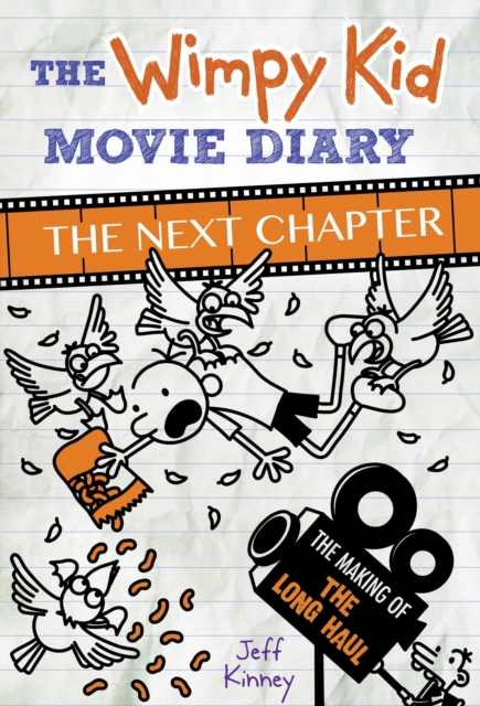 The Wimpy Kid Movie Diary: The Next Chapter (The Making of The Long Haul), EPUB eBook