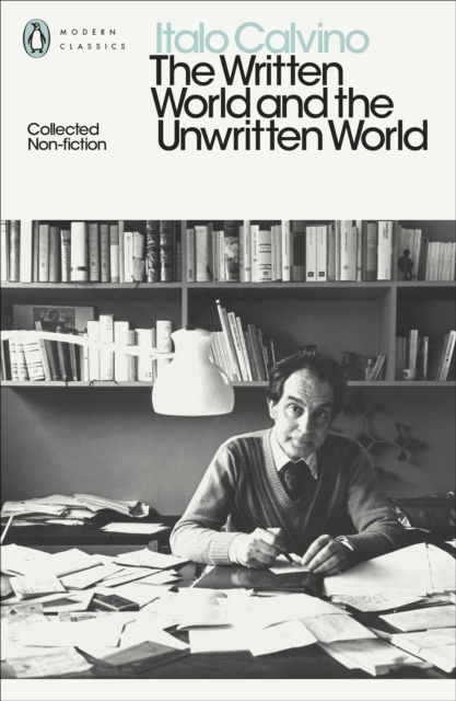 The Written World and the Unwritten World : Collected Non-Fiction, Paperback / softback Book