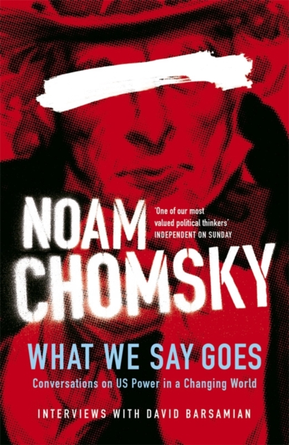 What We Say Goes : Conversations on U.S. Power in a Changing World, EPUB eBook