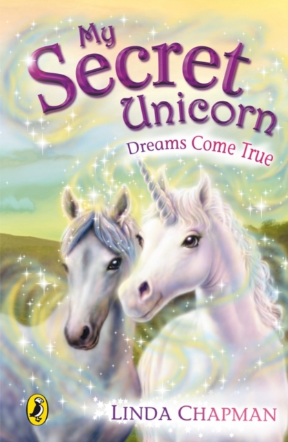My Secret Unicorn: Dreams Come True, EPUB eBook