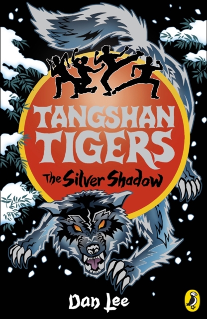 Tangshan Tigers: The Silver Shadow, EPUB eBook