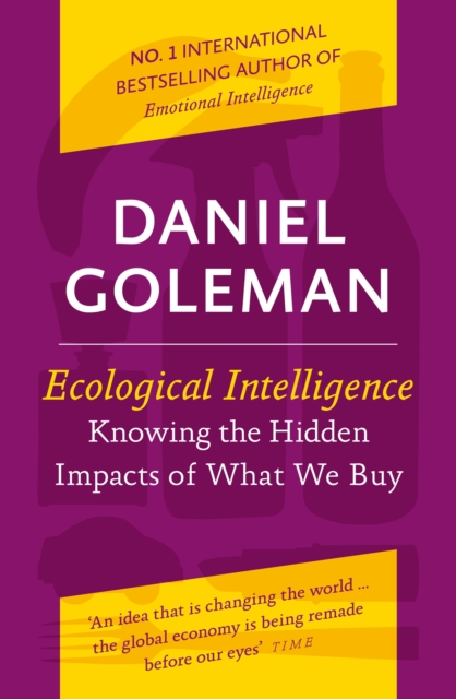 Ecological Intelligence : Knowing the Hidden Impacts of What We Buy, EPUB eBook