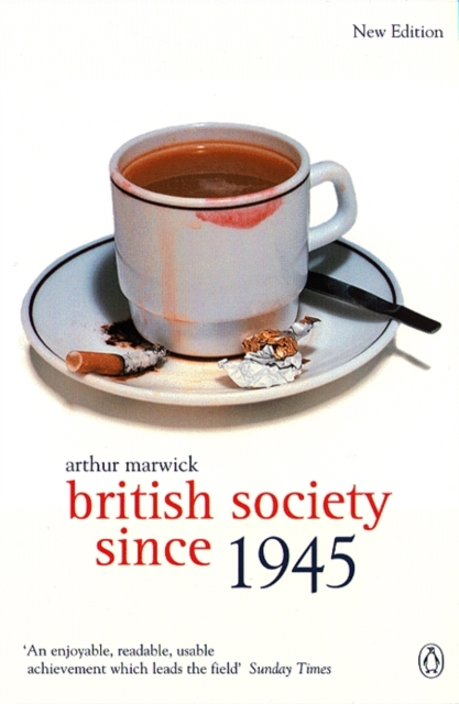 British Society Since 1945 : The Penguin Social History of Britain, EPUB eBook