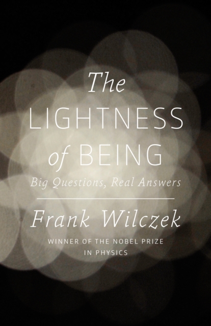 The Lightness of Being : Big Questions, Real Answers, EPUB eBook
