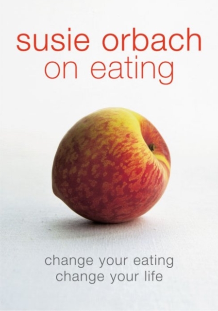 Susie Orbach on Eating, EPUB eBook