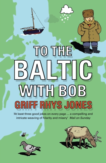 To the Baltic with Bob : An Epic Misadventure, EPUB eBook