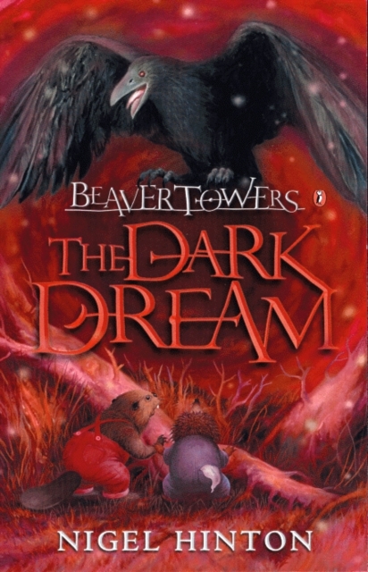 Beaver Towers: The Dark Dream, EPUB eBook