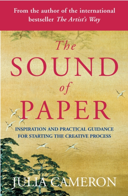 The Sound of Paper : Inspiration and Practical Guidance for Starting the Creative Process, EPUB eBook