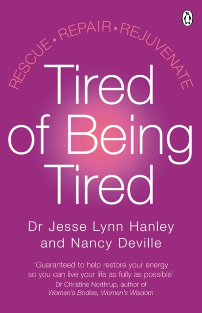 Tired of Being Tired : Understand the power of sleep and feel energised with this step-by-step guide, EPUB eBook