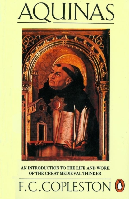 Aquinas : An Introduction to the Life and Work of the Great Medieval Thinker, EPUB eBook