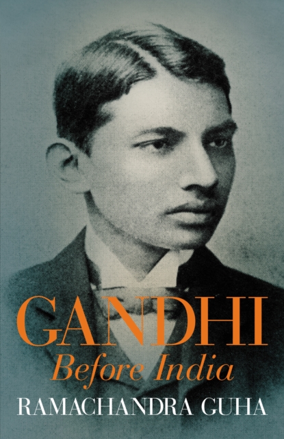 Gandhi Before India, EPUB eBook