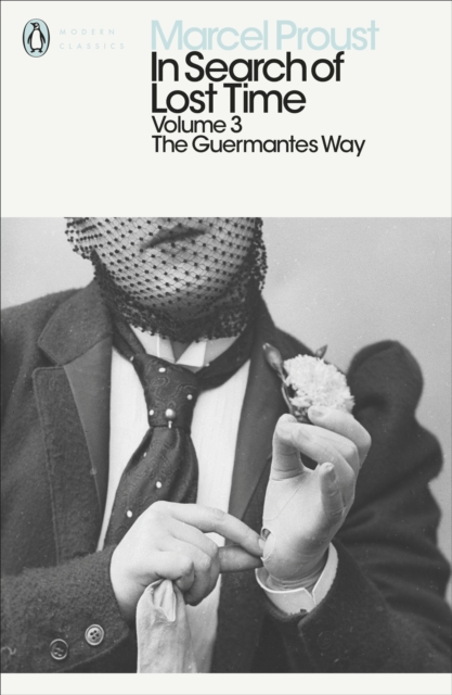 In Search of Lost Time: Volume 3 : The Guermantes Way, EPUB eBook