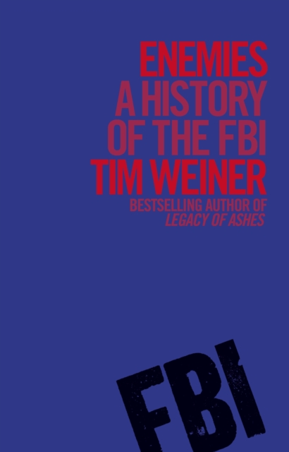 Enemies : A History of the FBI, EPUB eBook