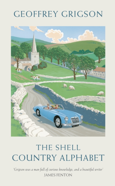 The Shell Country Alphabet : The Classic Guide to the British Countryside, EPUB eBook