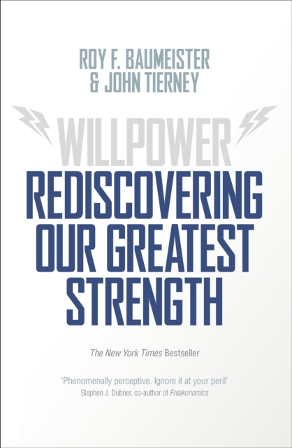 Willpower : Rediscovering Our Greatest Strength, EPUB eBook