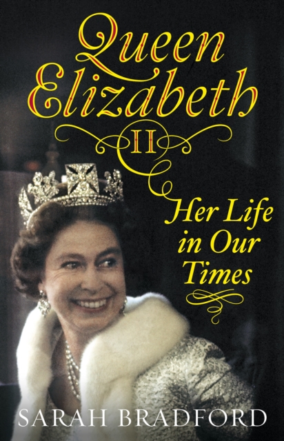 Queen Elizabeth II : Her Life in Our Times, EPUB eBook