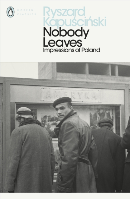 Nobody Leaves : Impressions of Poland, EPUB eBook