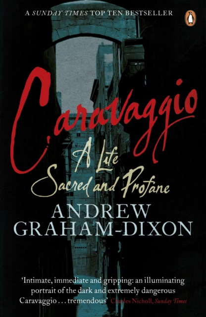 Caravaggio : A Life Sacred and Profane, EPUB eBook