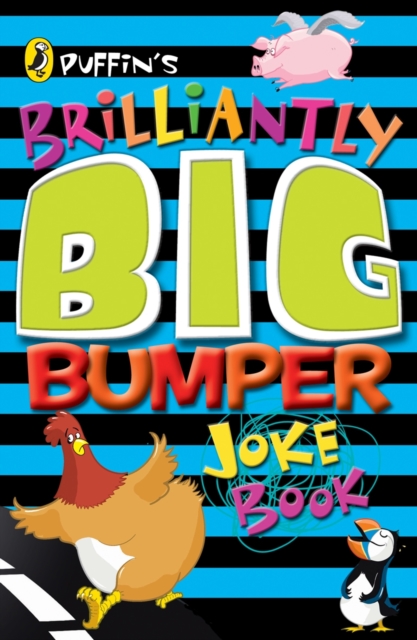 Puffin's Brilliantly Big Bumper Joke Book : An A-Z of Everything Funny!, EPUB eBook