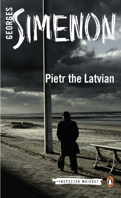 Pietr the Latvian : Inspector Maigret #1, EPUB eBook