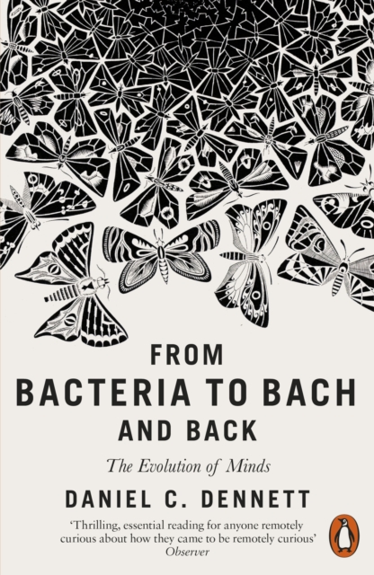 From Bacteria to Bach and Back : The Evolution of Minds, EPUB eBook