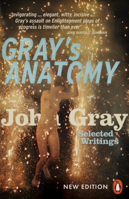 Gray's Anatomy : Selected Writings, Paperback / softback Book