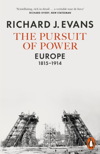 The Pursuit of Power : Europe, 1815-1914, Paperback / softback Book