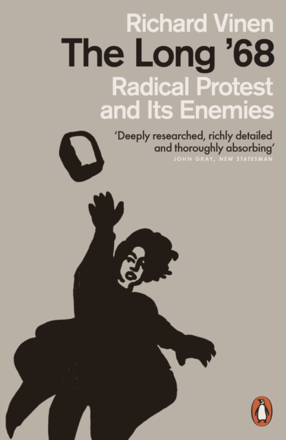 The Long '68 : Radical Protest and Its Enemies, Paperback / softback Book
