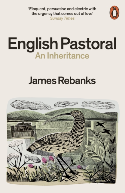 English Pastoral : An Inheritance - The Sunday Times bestseller from the author of The Shepherd's Life, Paperback / softback Book