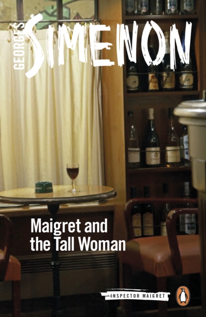 Maigret and the Tall Woman : Inspector Maigret #38, EPUB eBook