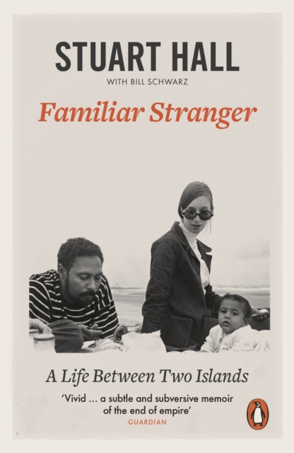 Familiar Stranger : A Life between Two Islands, Paperback / softback Book