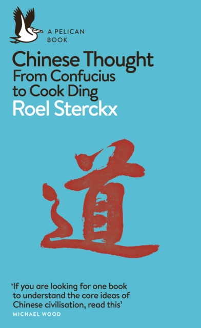 Chinese Thought : From Confucius to Cook Ding, Paperback / softback Book