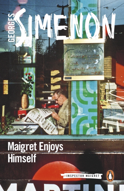 Maigret Enjoys Himself : Inspector Maigret #50, EPUB eBook
