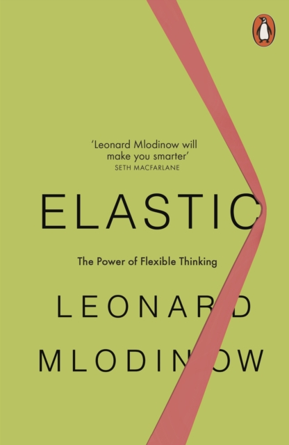 Elastic : The Power of Flexible Thinking, Paperback / softback Book