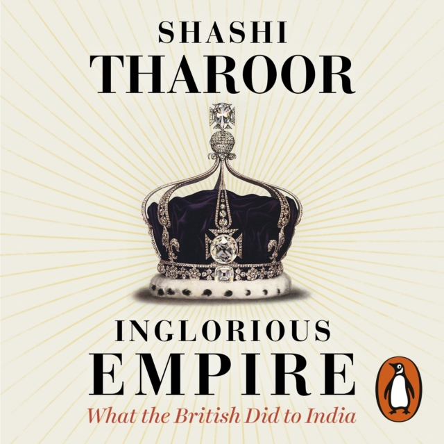 Inglorious Empire : What the British Did to India, eAudiobook MP3 eaudioBook